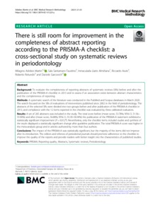 There is still room for improvement in the completeness of abstract  reporting according to the PRISMA-A checklist: a cross-sectional study on  systematic reviews in periodontology - UCL Discovery