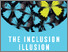 [thumbnail of The-Inclusion-Illusion.pdf]